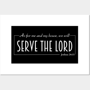 Serve the Lord Joshua 24:15 Christian Posters and Art